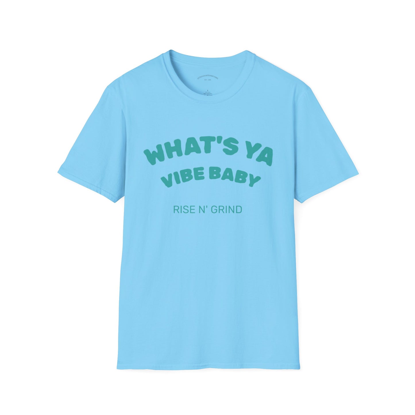 Fun Motivational T-Shirt for Positive Vibes, Gift for Friends, Casual Wear, Rises N' Grinds, Unisex Tee, Perfect for Occasions