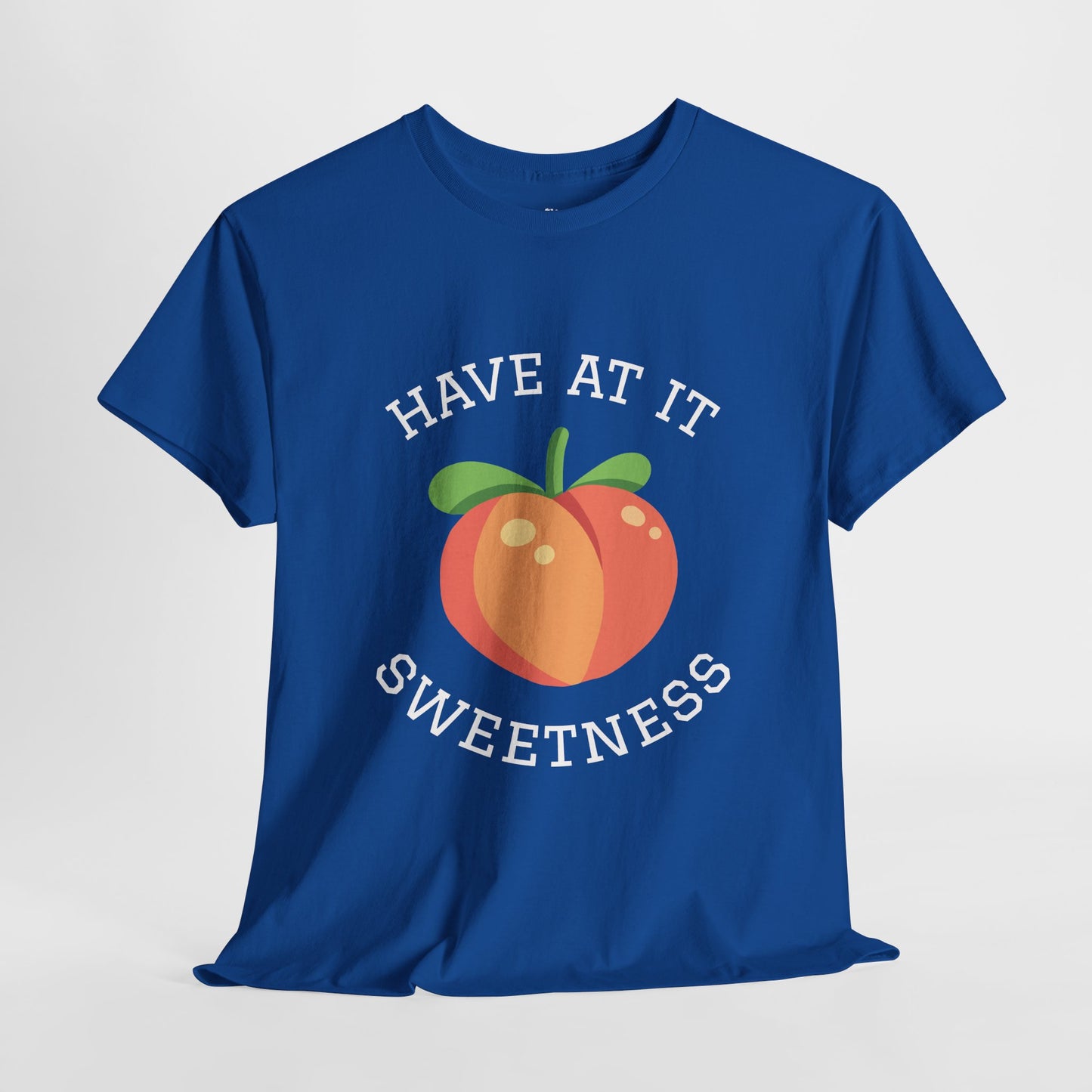 Peachy Cheer Unisex Heavy Cotton Tee - Have at it Sweetness, Gift Tee, Summer Style, Casual Wear, Positive Vibes