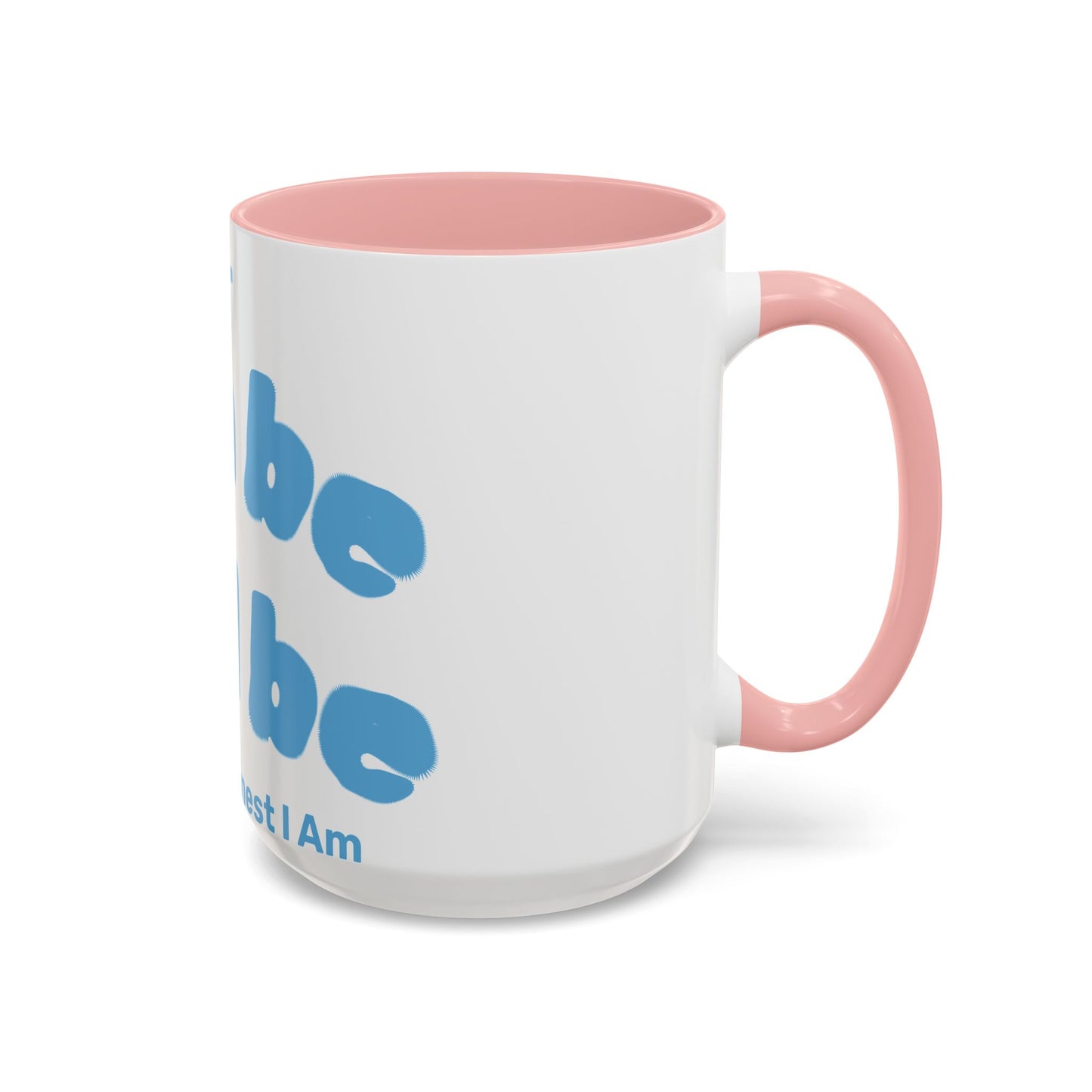 It Can Be It Will Be Accent Coffee Mug (11, 15oz)
