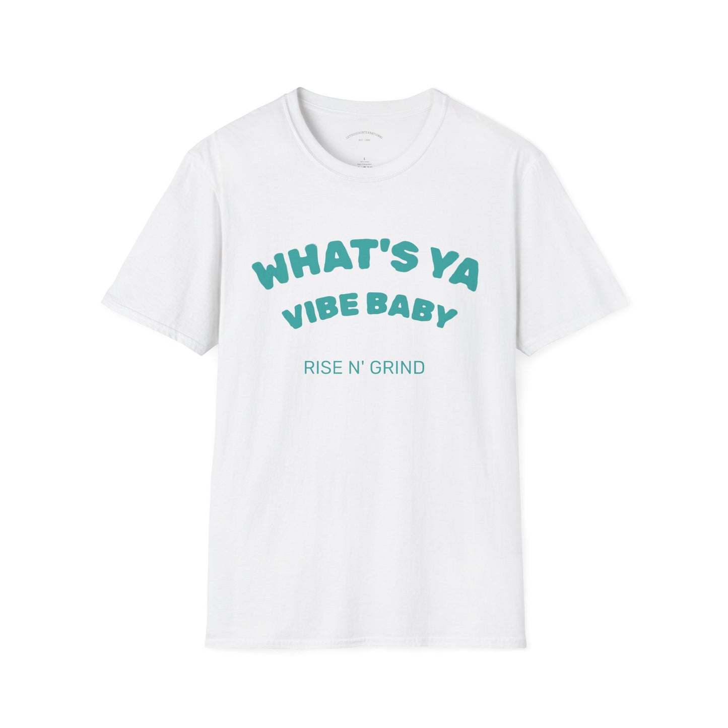 Fun Motivational T-Shirt for Positive Vibes, Gift for Friends, Casual Wear, Rises N' Grinds, Unisex Tee, Perfect for Occasions
