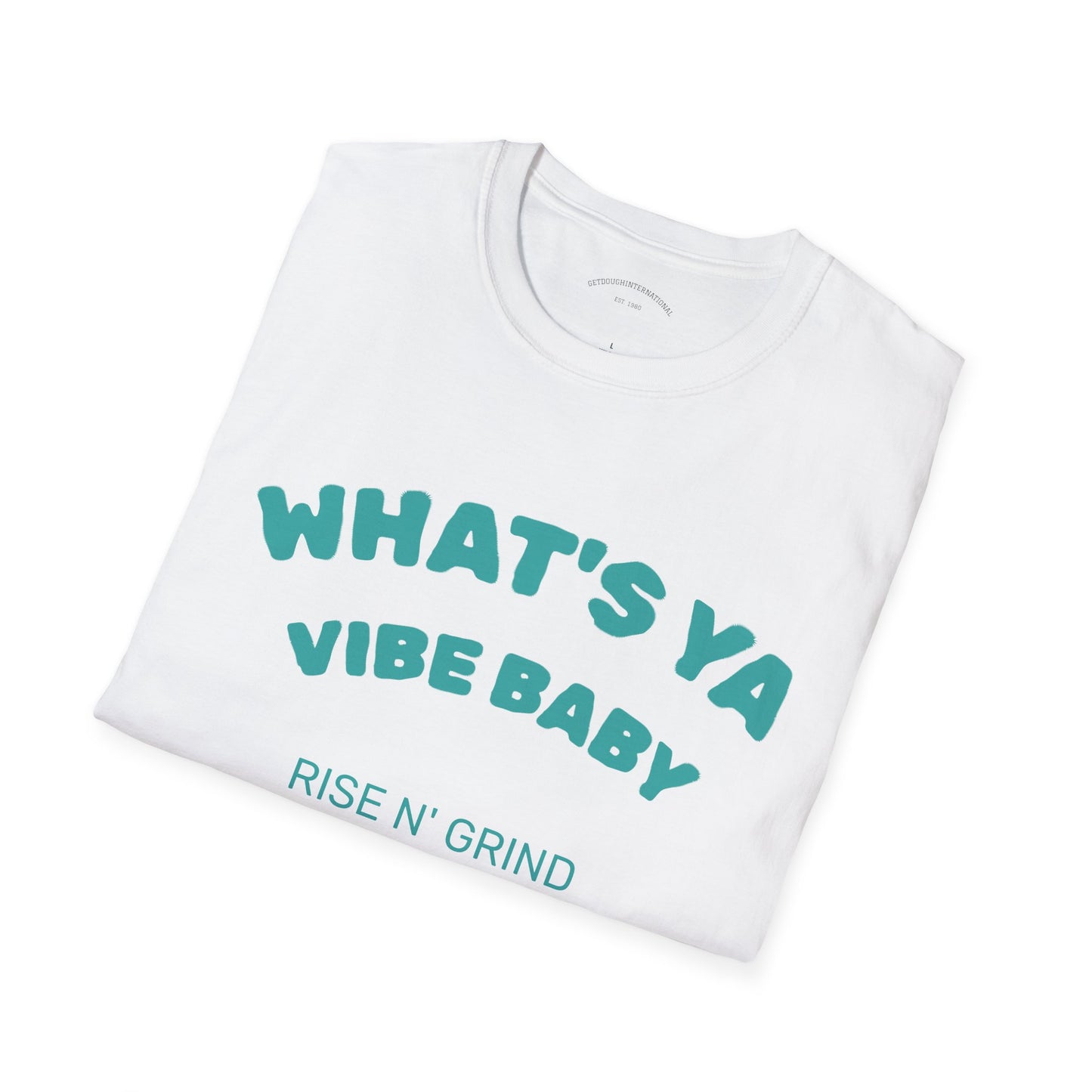 Fun Motivational T-Shirt for Positive Vibes, Gift for Friends, Casual Wear, Rises N' Grinds, Unisex Tee, Perfect for Occasions