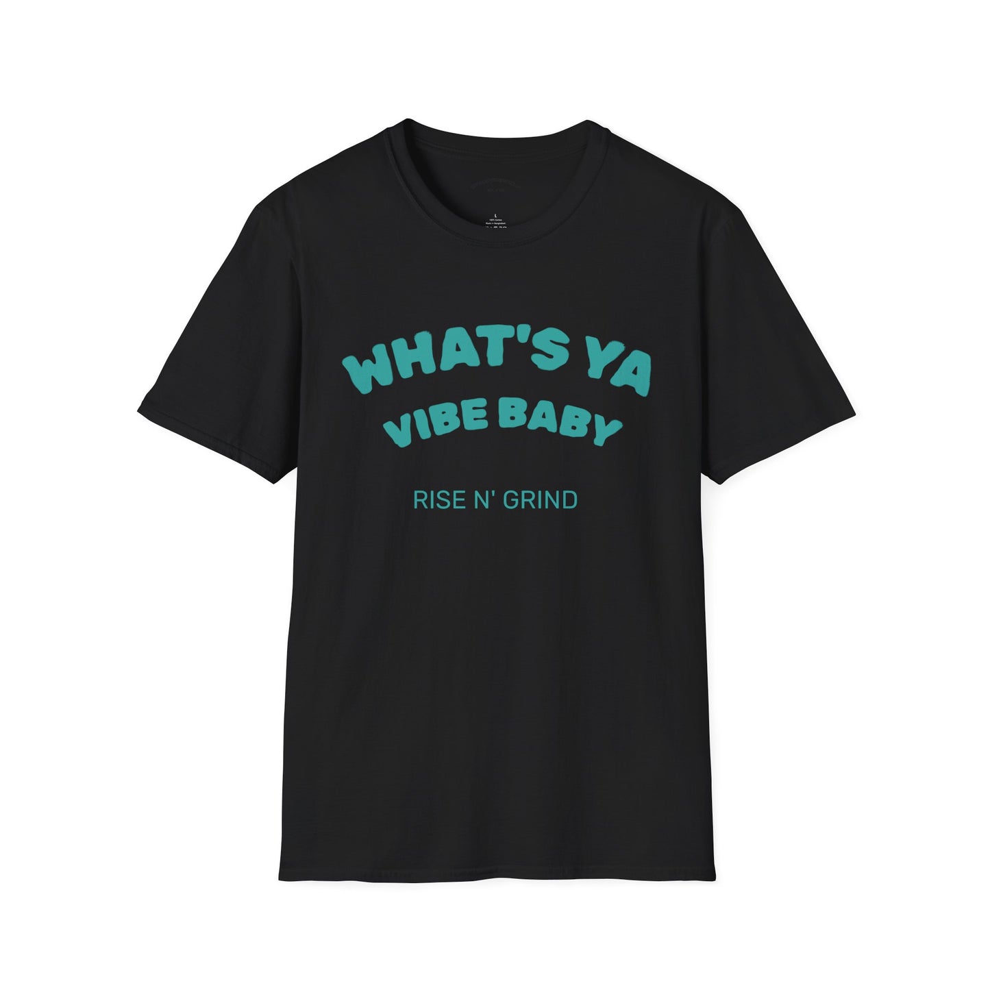 Fun Motivational T-Shirt for Positive Vibes, Gift for Friends, Casual Wear, Rises N' Grinds, Unisex Tee, Perfect for Occasions