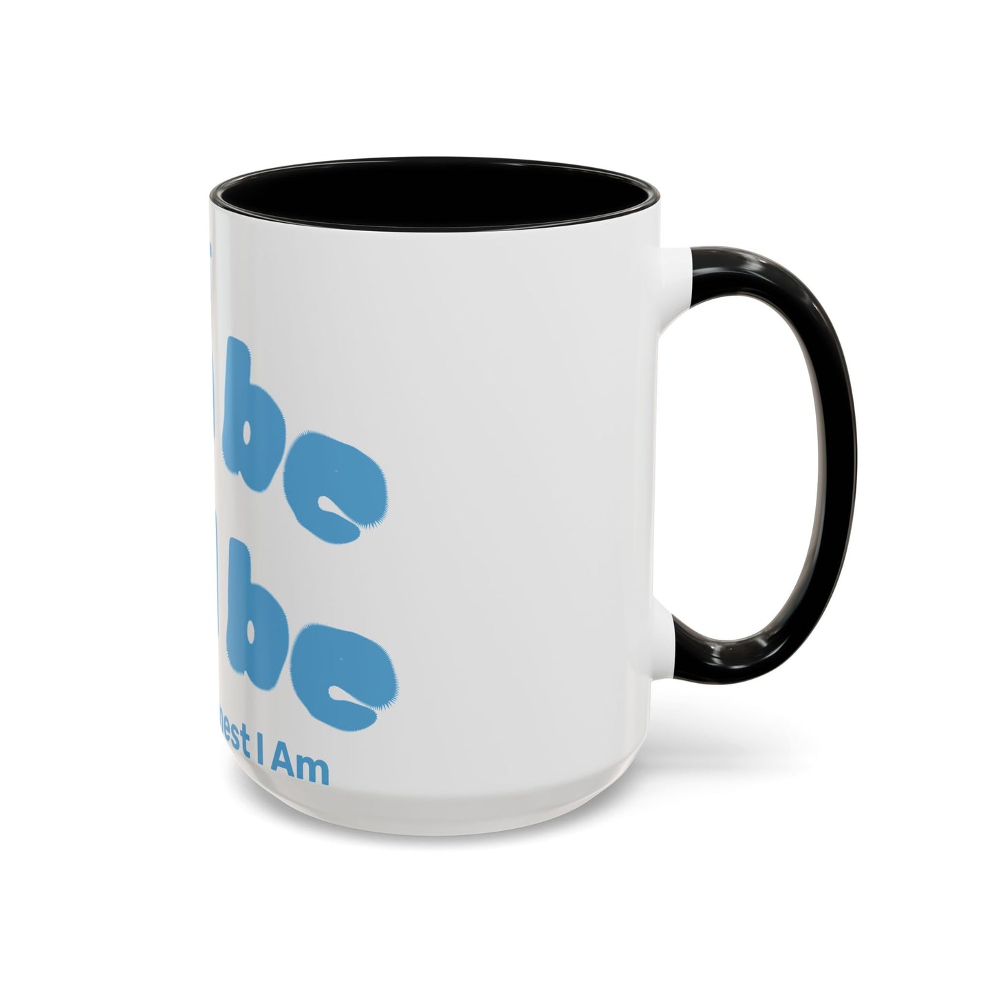 It Can Be It Will Be Accent Coffee Mug (11, 15oz)
