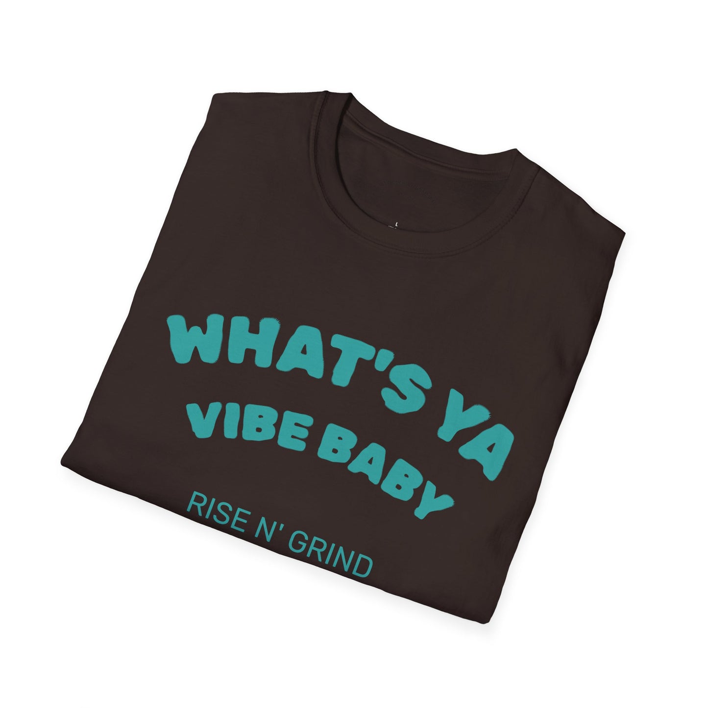 Fun Motivational T-Shirt for Positive Vibes, Gift for Friends, Casual Wear, Rises N' Grinds, Unisex Tee, Perfect for Occasions