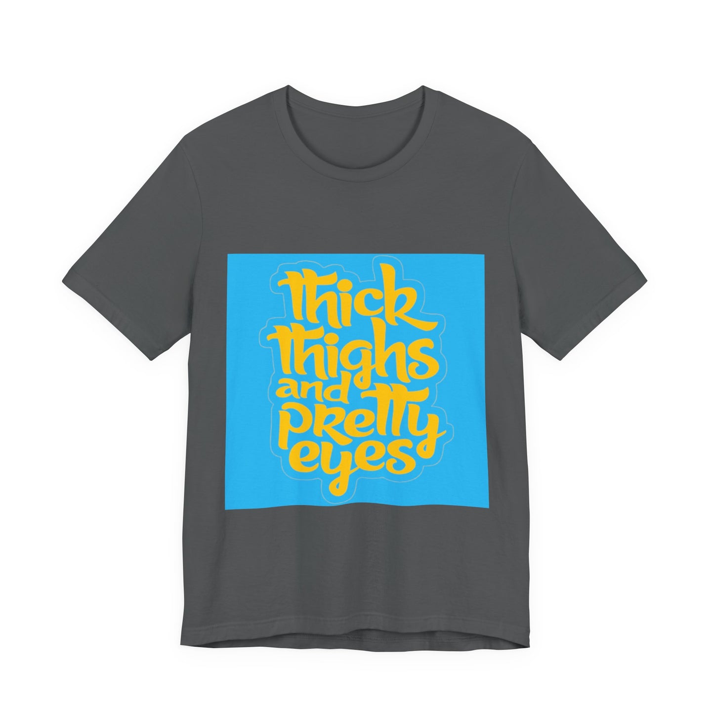 Thick Thighs T-Shirt, Unisex Jersey Tee, Fun Graphic Tee, Everyday Casual Wear, Gift for Friends, Body Positivity Shirt