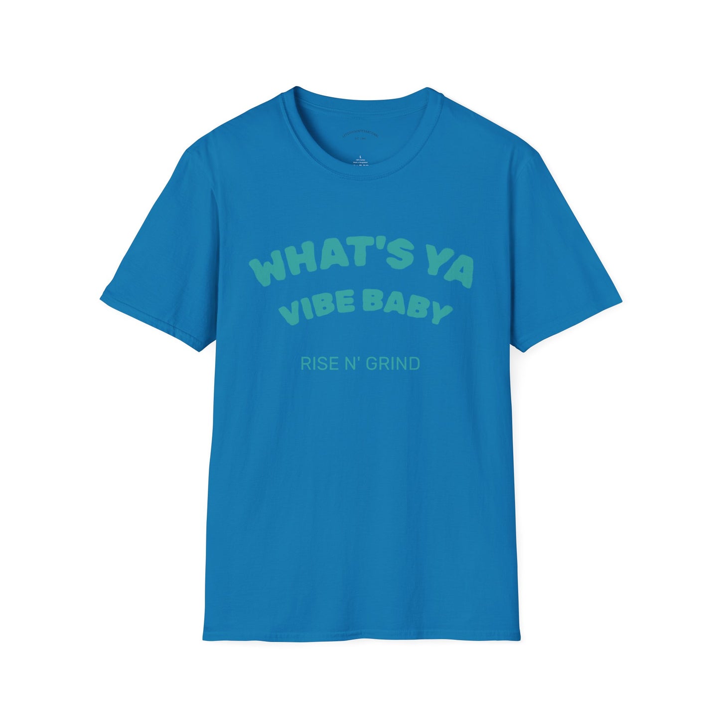 Fun Motivational T-Shirt for Positive Vibes, Gift for Friends, Casual Wear, Rises N' Grinds, Unisex Tee, Perfect for Occasions