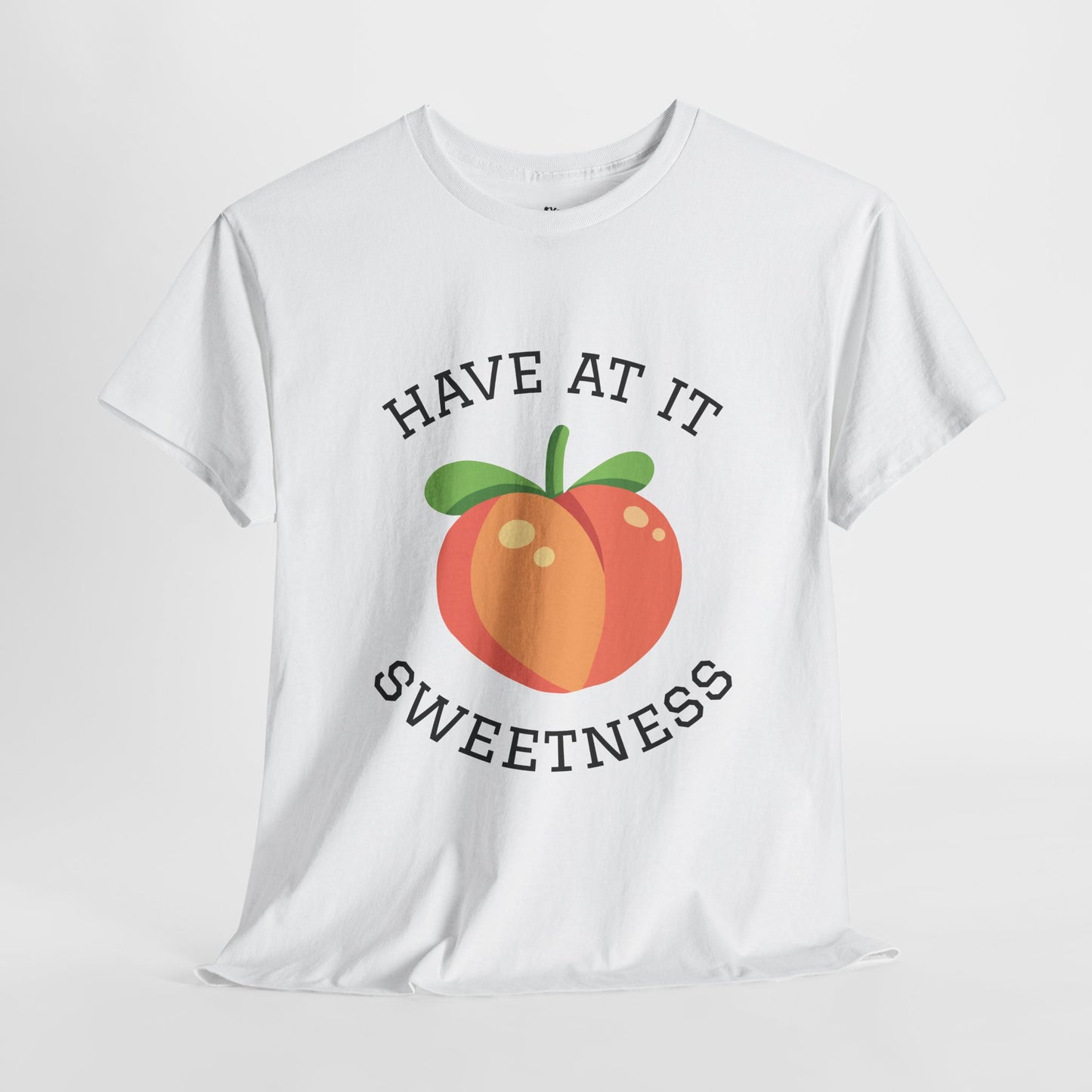 Peachy Cheer Unisex Heavy Cotton Tee - Have at it Sweetness, Gift Tee, Summer Style, Casual Wear, Positive Vibes