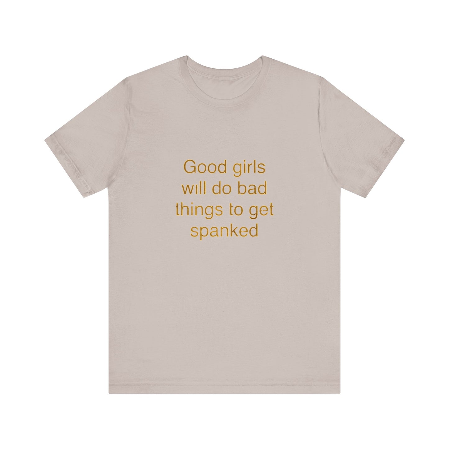 Playful Quote Tee, Unisex Jersey Short Sleeve Tee, Gift for Her, Casual Wear, Birthday Gift, Fun Shirt, Statement Tee