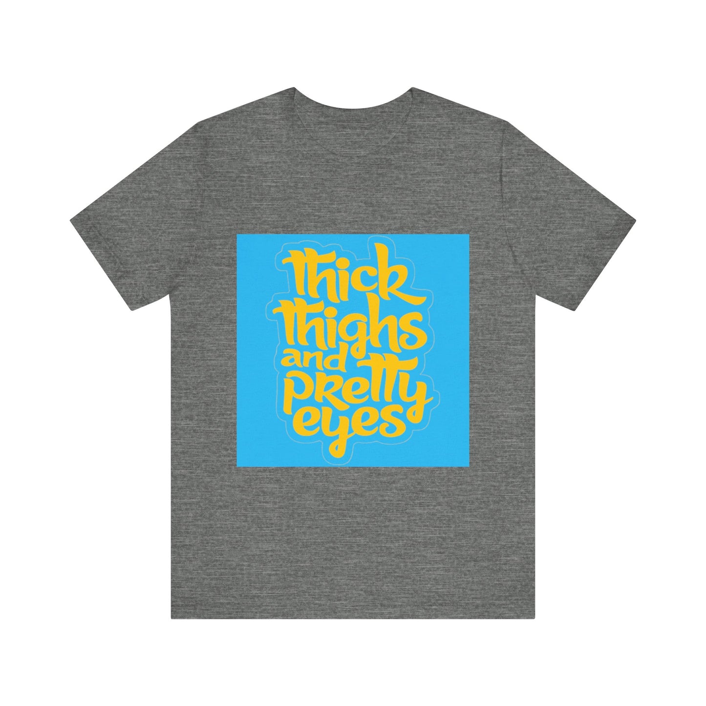 Thick Thighs T-Shirt, Unisex Jersey Tee, Fun Graphic Tee, Everyday Casual Wear, Gift for Friends, Body Positivity Shirt