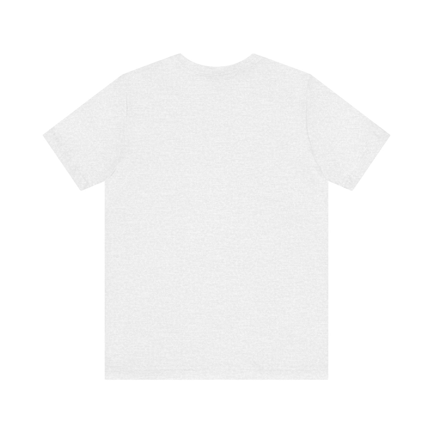 Playful Quote Tee, Unisex Jersey Short Sleeve Tee, Gift for Her, Casual Wear, Birthday Gift, Fun Shirt, Statement Tee