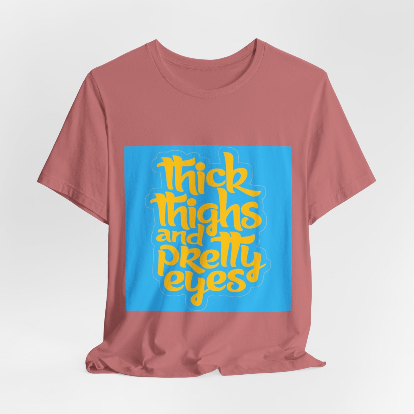 Thick Thighs T-Shirt, Unisex Jersey Tee, Fun Graphic Tee, Everyday Casual Wear, Gift for Friends, Body Positivity Shirt