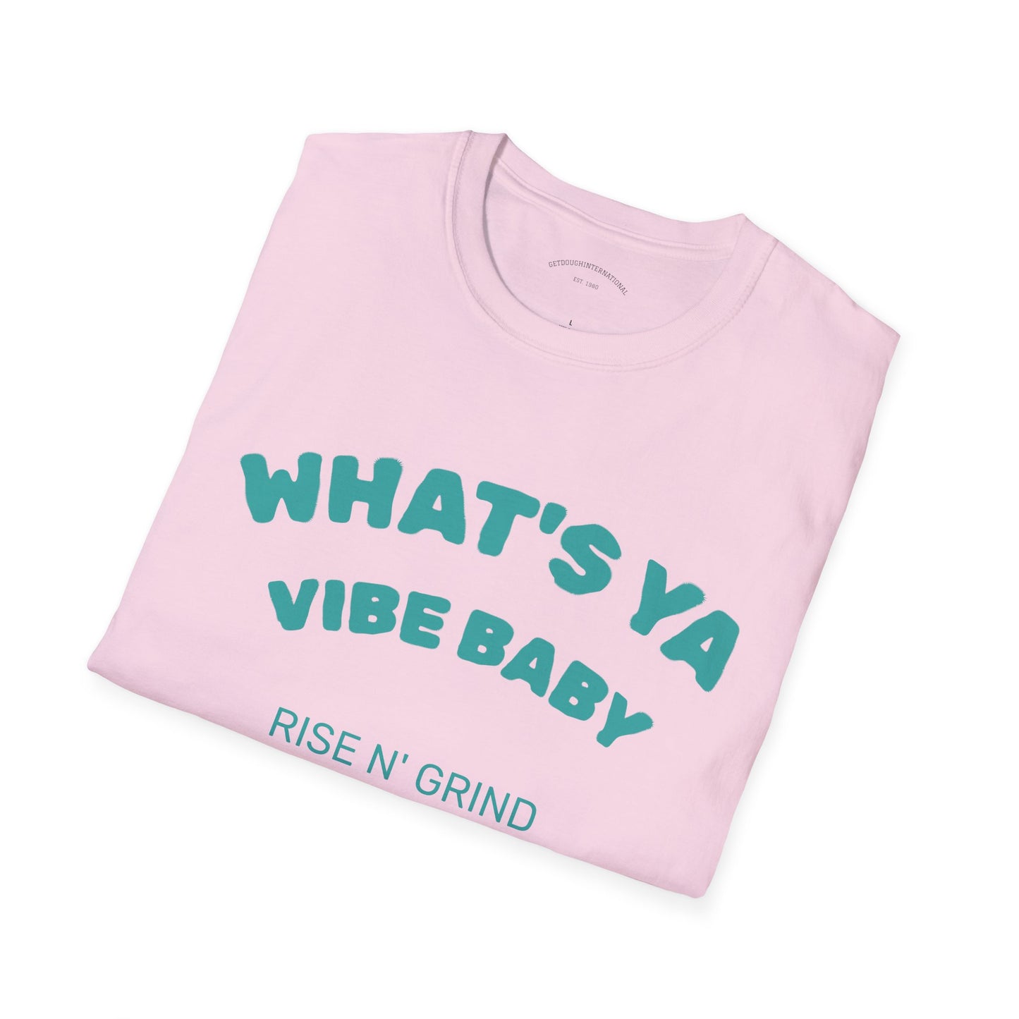 Fun Motivational T-Shirt for Positive Vibes, Gift for Friends, Casual Wear, Rises N' Grinds, Unisex Tee, Perfect for Occasions