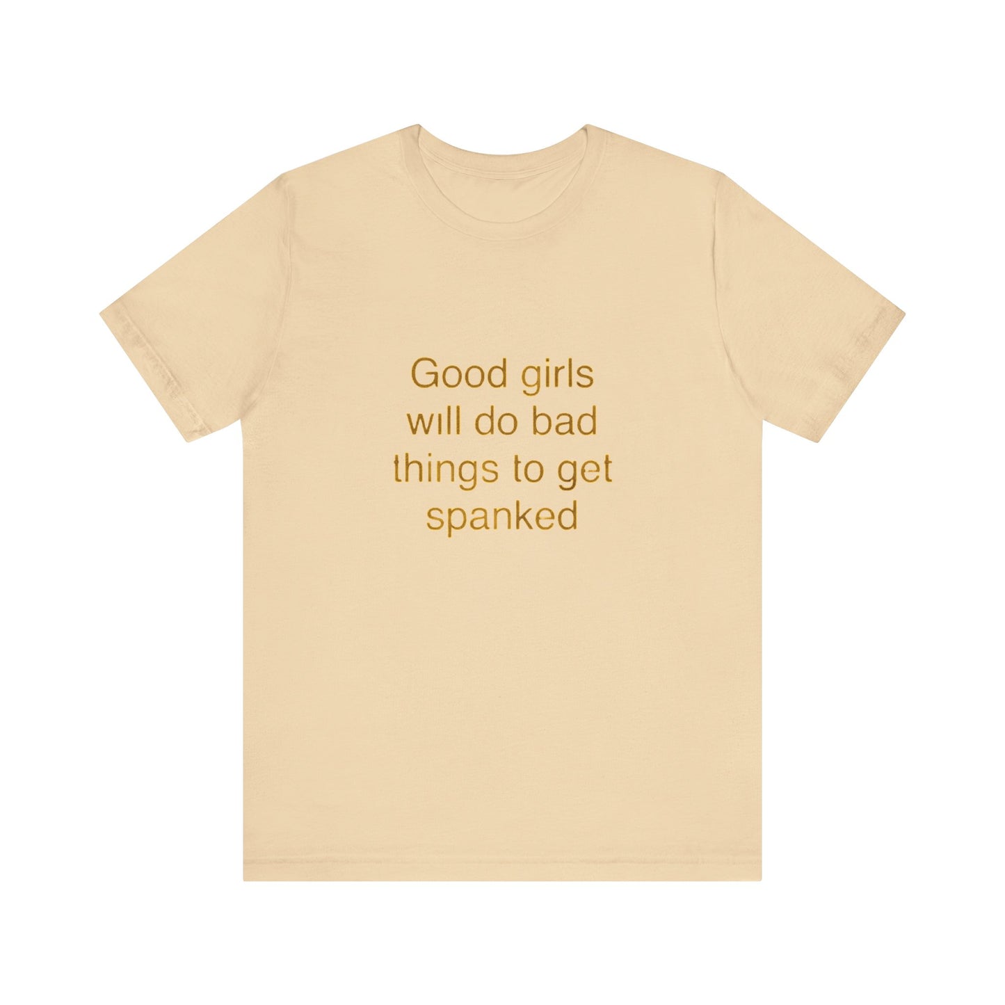 Playful Quote Tee, Unisex Jersey Short Sleeve Tee, Gift for Her, Casual Wear, Birthday Gift, Fun Shirt, Statement Tee