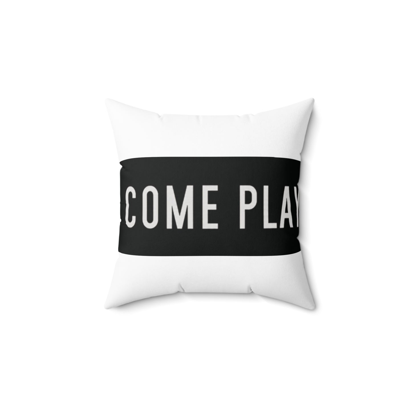 Come Play (Inviting Playful Pillow,)