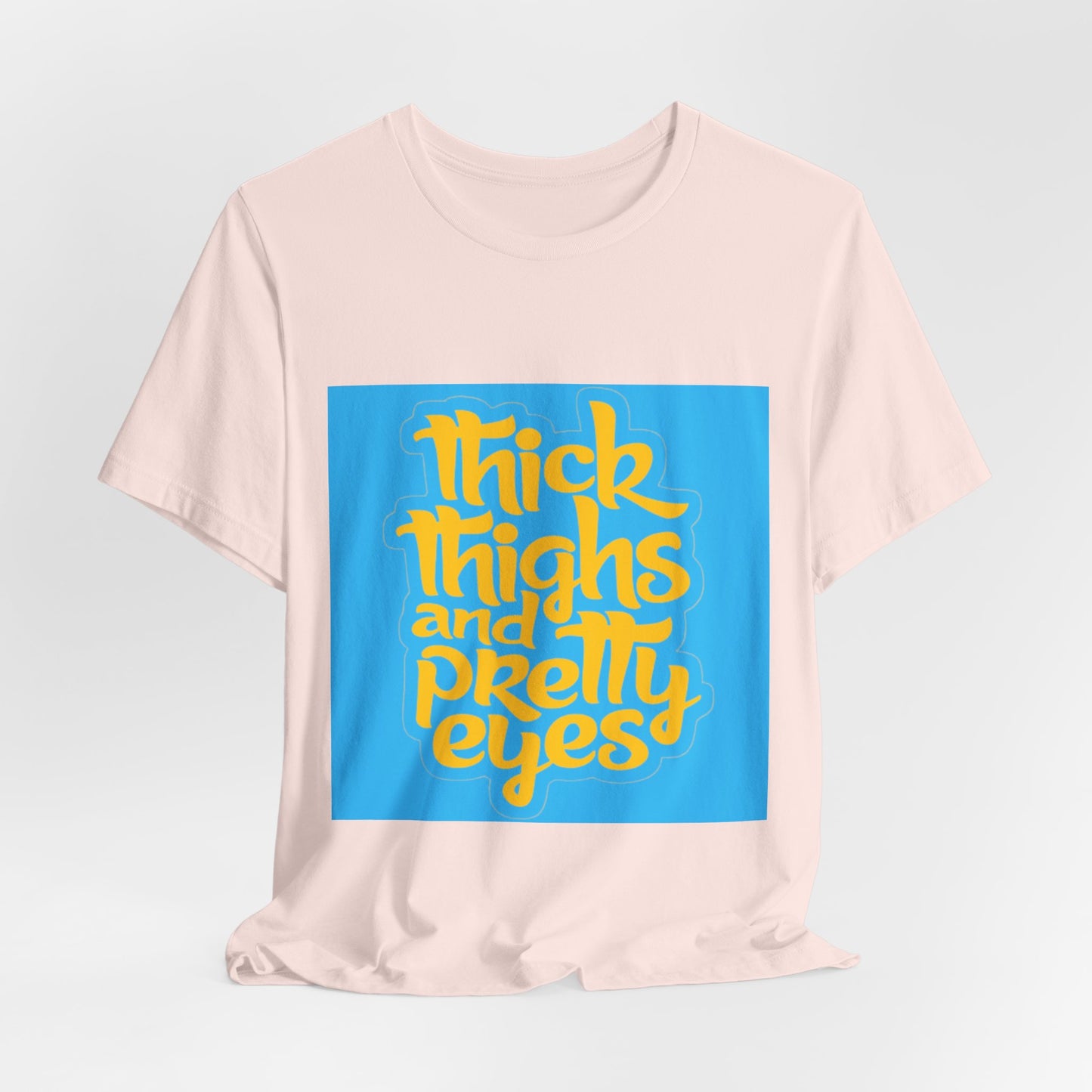 Thick Thighs T-Shirt, Unisex Jersey Tee, Fun Graphic Tee, Everyday Casual Wear, Gift for Friends, Body Positivity Shirt