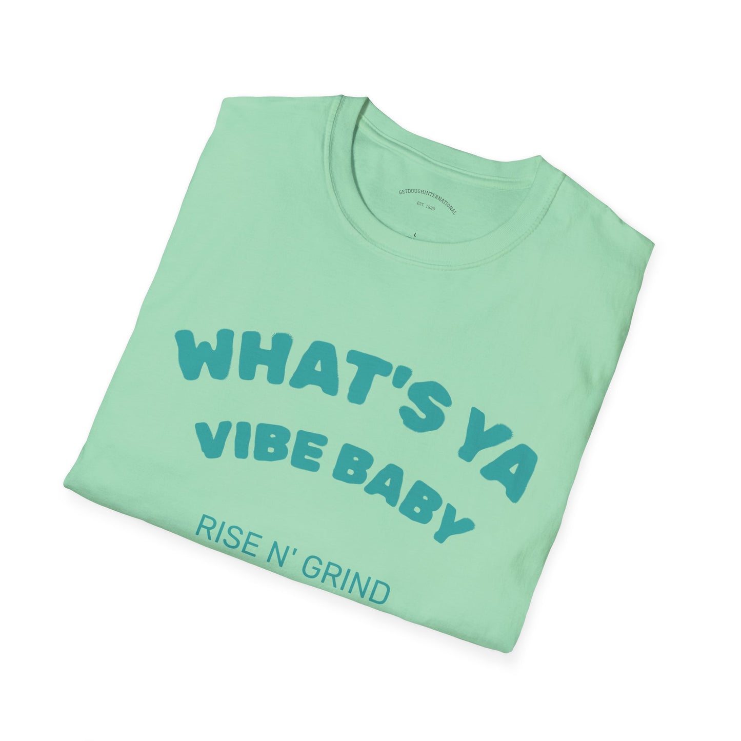 Fun Motivational T-Shirt for Positive Vibes, Gift for Friends, Casual Wear, Rises N' Grinds, Unisex Tee, Perfect for Occasions