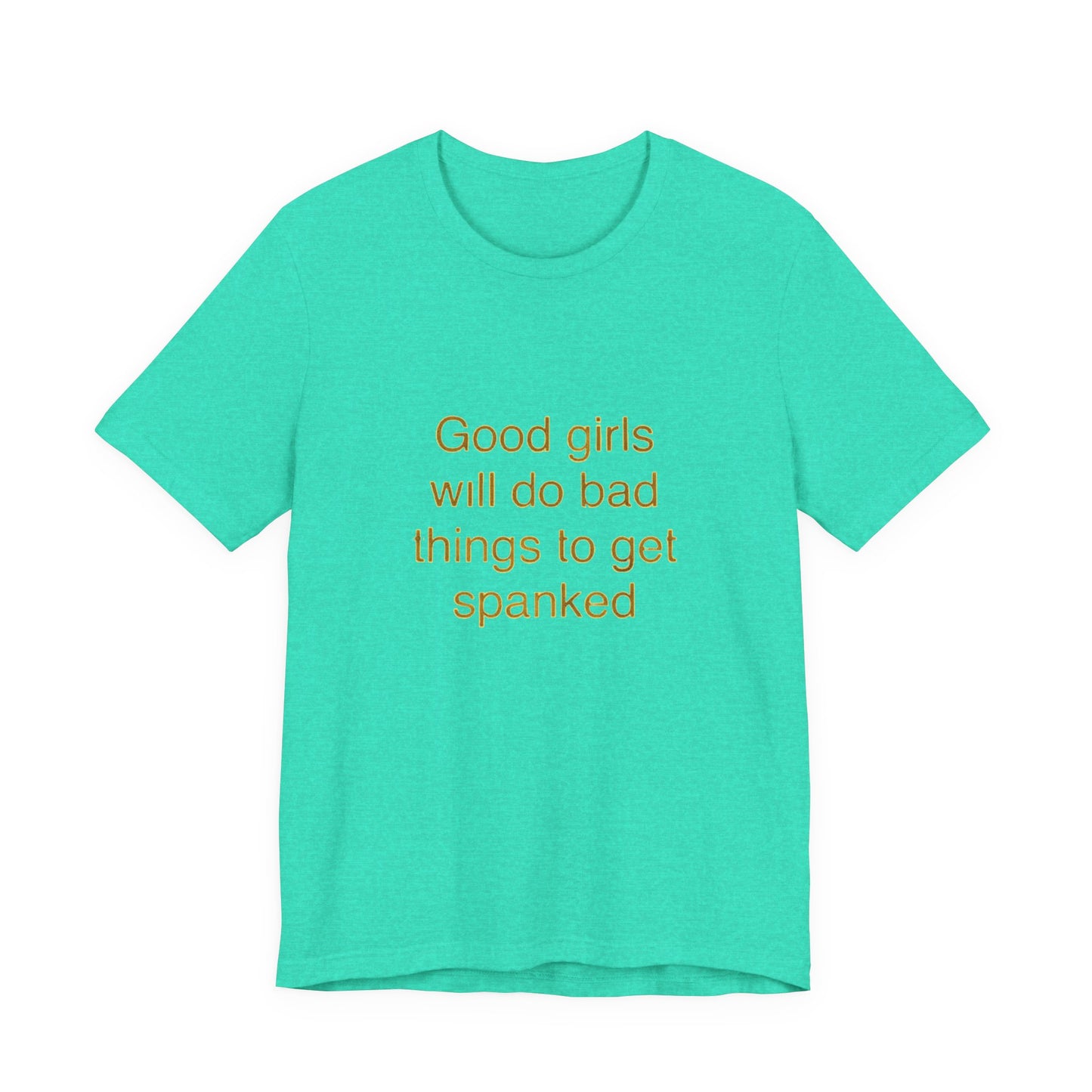 Playful Quote Tee, Unisex Jersey Short Sleeve Tee, Gift for Her, Casual Wear, Birthday Gift, Fun Shirt, Statement Tee