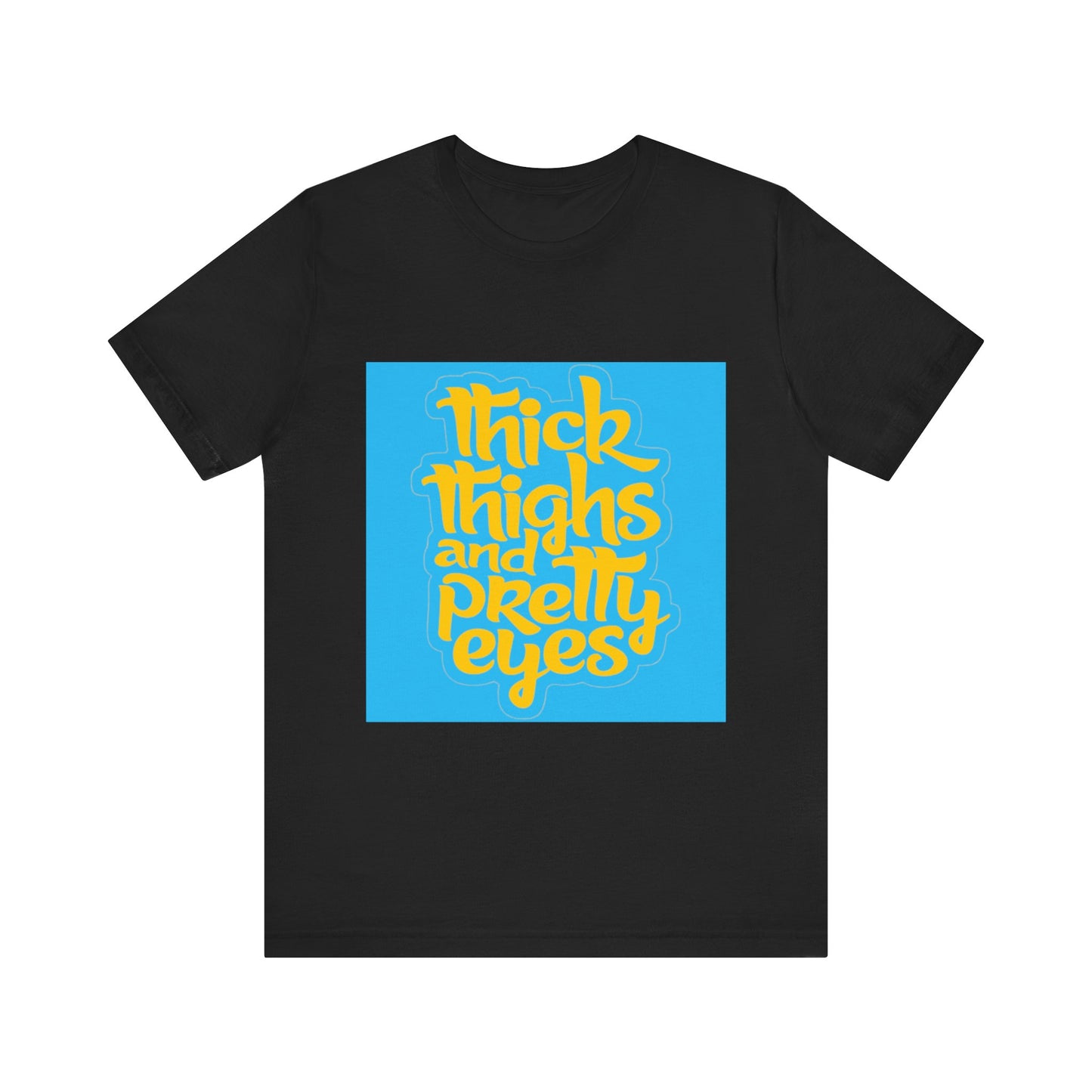 Thick Thighs T-Shirt, Unisex Jersey Tee, Fun Graphic Tee, Everyday Casual Wear, Gift for Friends, Body Positivity Shirt