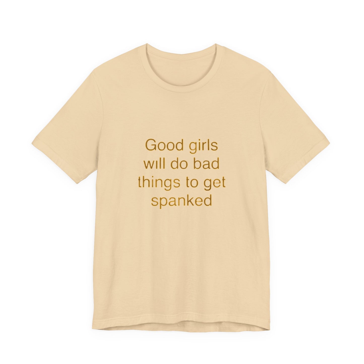 Playful Quote Tee, Unisex Jersey Short Sleeve Tee, Gift for Her, Casual Wear, Birthday Gift, Fun Shirt, Statement Tee