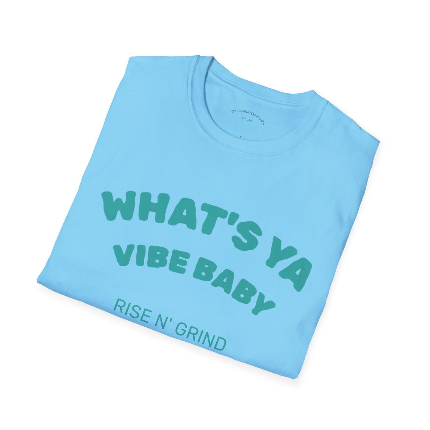 Fun Motivational T-Shirt for Positive Vibes, Gift for Friends, Casual Wear, Rises N' Grinds, Unisex Tee, Perfect for Occasions