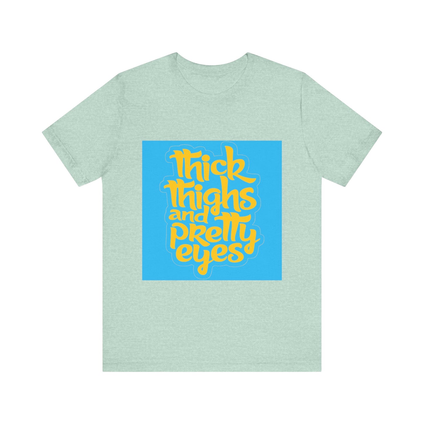 Thick Thighs T-Shirt, Unisex Jersey Tee, Fun Graphic Tee, Everyday Casual Wear, Gift for Friends, Body Positivity Shirt