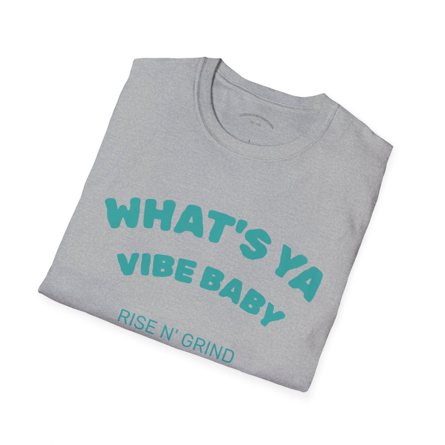 Fun Motivational T-Shirt for Positive Vibes, Gift for Friends, Casual Wear, Rises N' Grinds, Unisex Tee, Perfect for Occasions