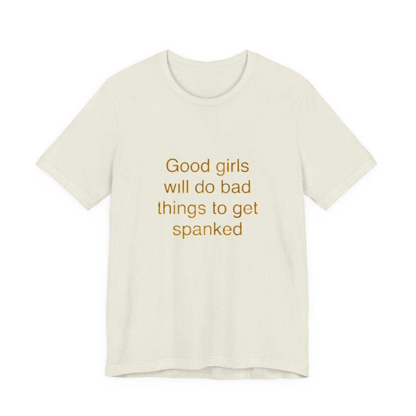 Playful Quote Tee, Unisex Jersey Short Sleeve Tee, Gift for Her, Casual Wear, Birthday Gift, Fun Shirt, Statement Tee