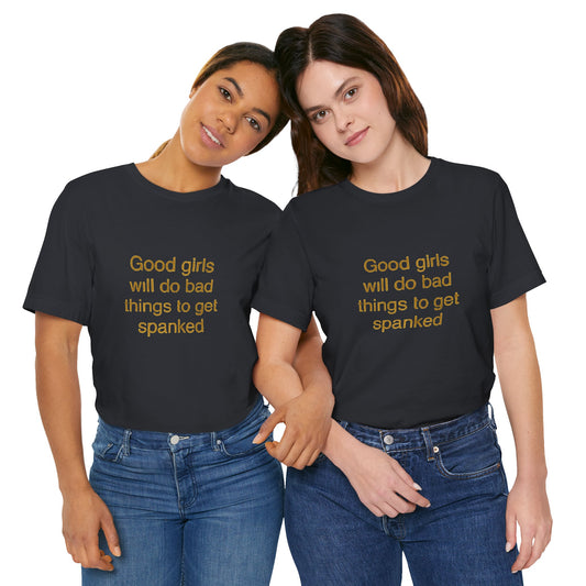 Playful Quote Tee, Unisex Jersey Short Sleeve Tee, Gift for Her, Casual Wear, Birthday Gift, Fun Shirt, Statement Tee