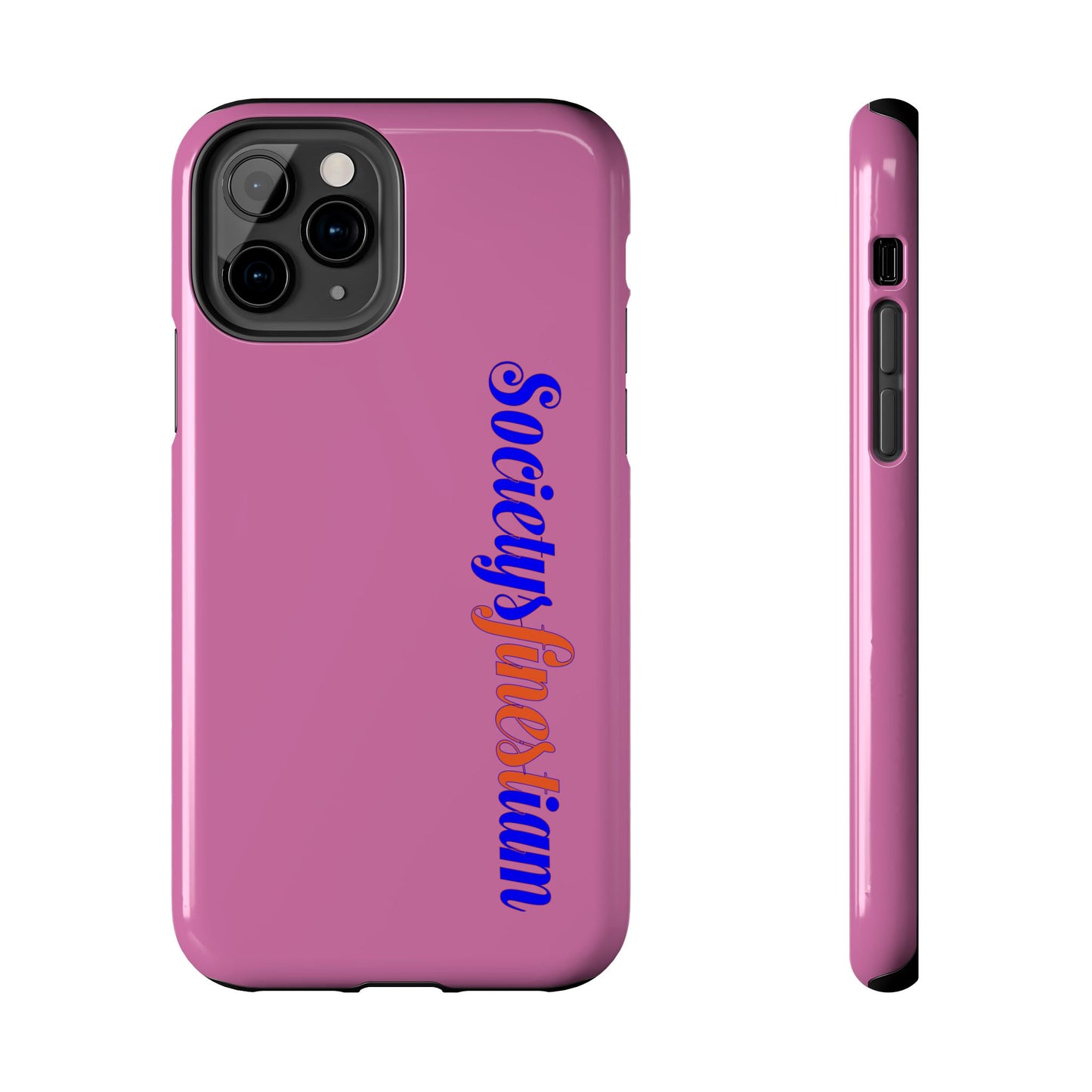 Society’s Frustration Pink Tough Phone Case — Bold Script Protective Phone Case