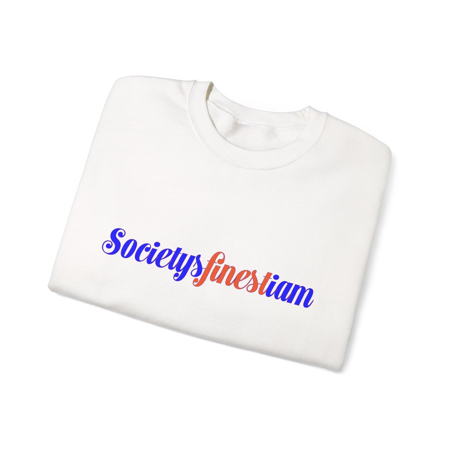 Chic Everyday Sweatshirt with 'Society's Finest' Design, Cozy Unisex Crewneck, Perfect for Casual Wear, Gift for Friends & Family