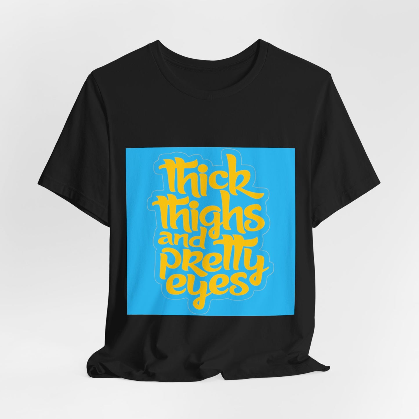 Thick Thighs T-Shirt, Unisex Jersey Tee, Fun Graphic Tee, Everyday Casual Wear, Gift for Friends, Body Positivity Shirt