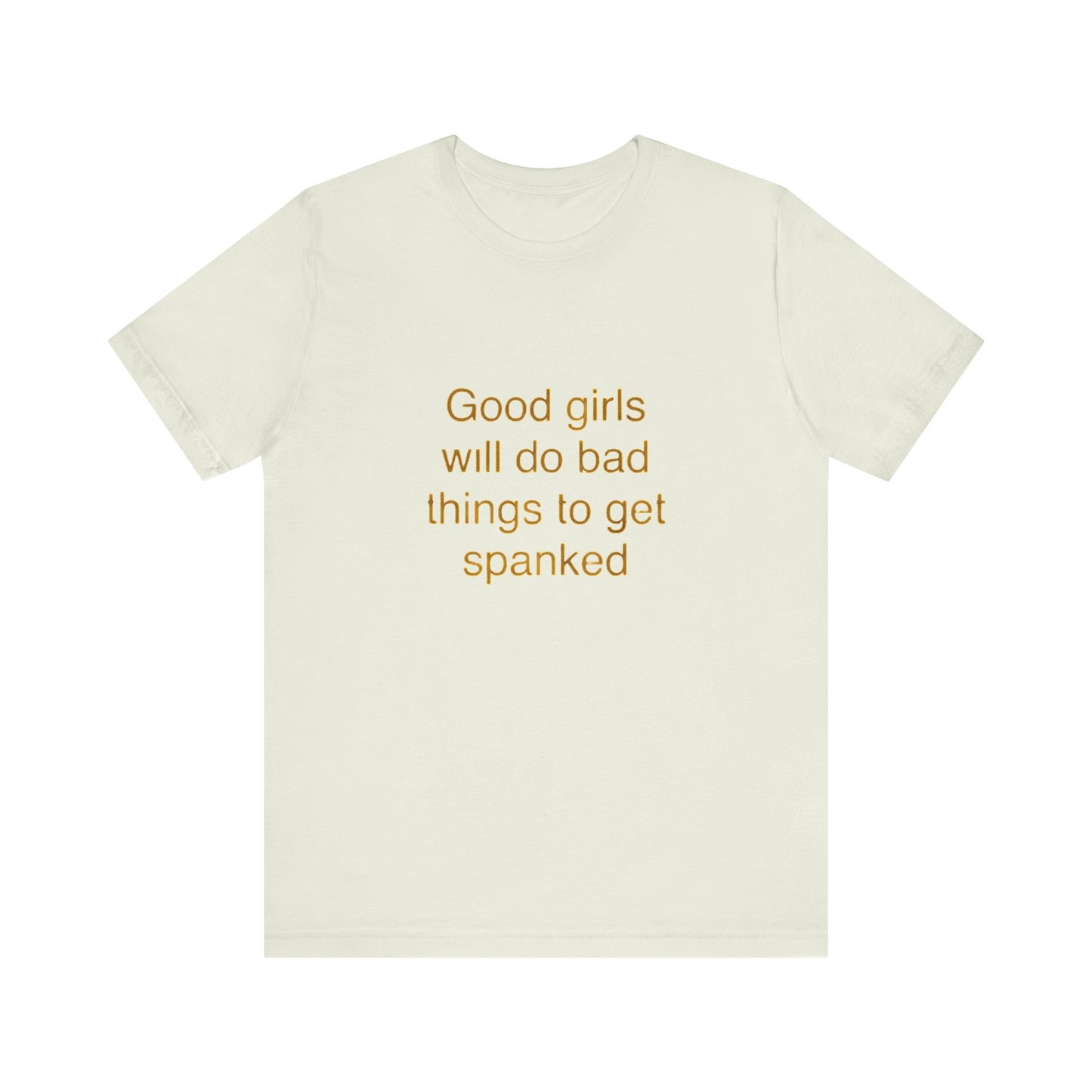Playful Quote Tee, Unisex Jersey Short Sleeve Tee, Gift for Her, Casual Wear, Birthday Gift, Fun Shirt, Statement Tee