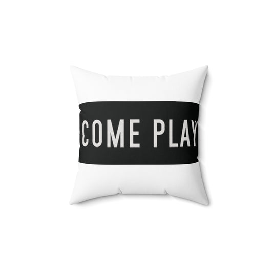 Come Play (Inviting Playful Pillow,)