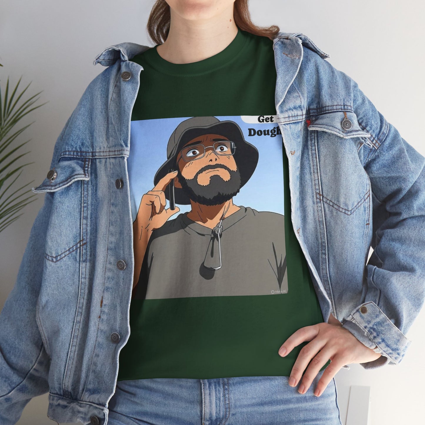 I Heard It Loud and Clear(GetDough) Cotton Tee